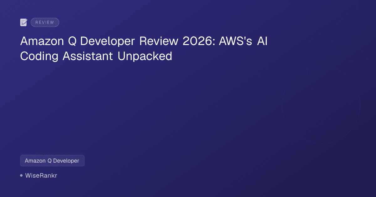 Amazon Q Developer Review 2026: AWS's AI Coding Assistant Unpacked