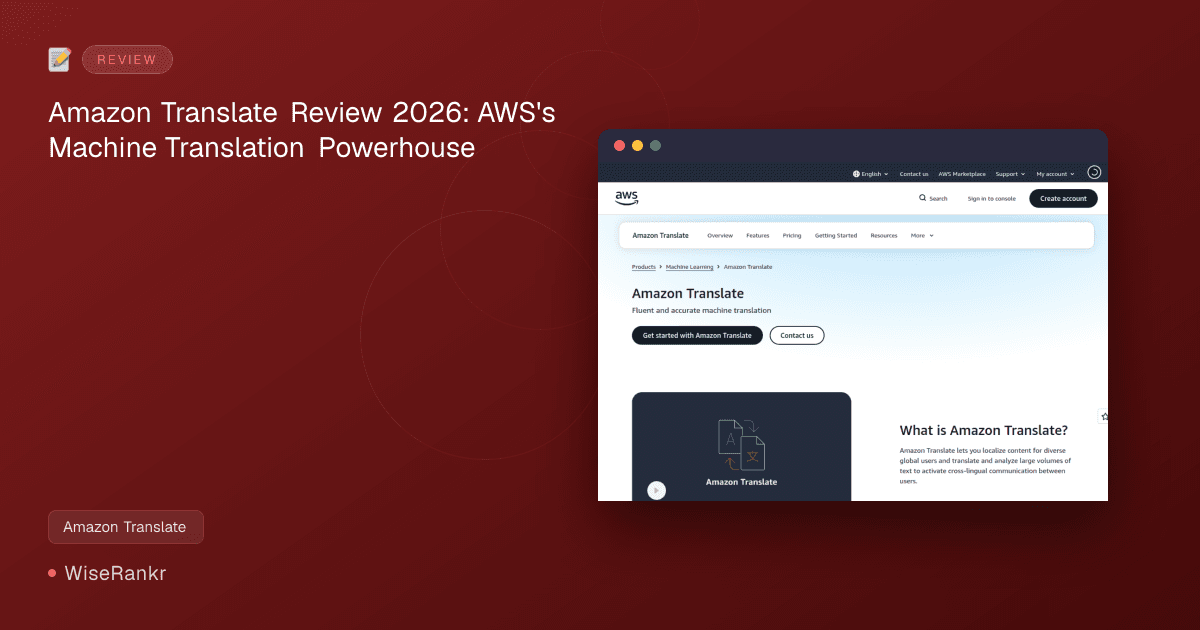 Amazon Translate Review 2026: AWS's Machine Translation Powerhouse