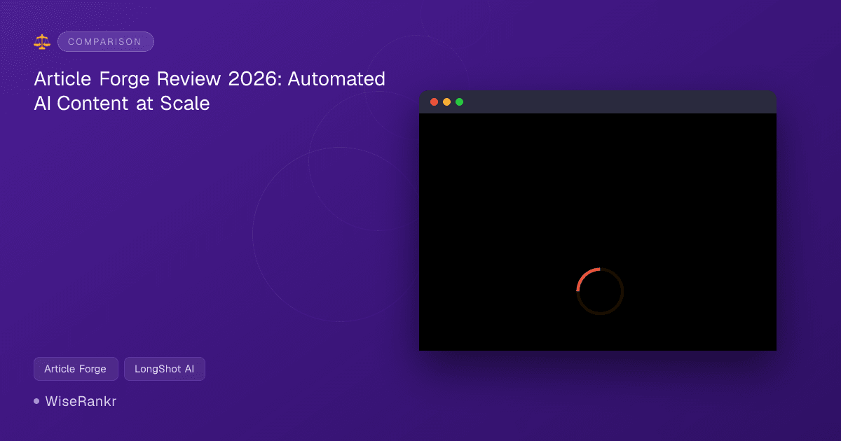 Article Forge Review 2026: Automated AI Content at Scale
