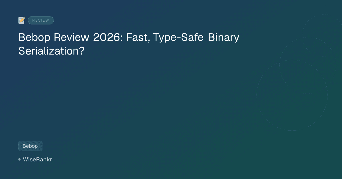 Bebop Review 2026: Fast, Type-Safe Binary Serialization?