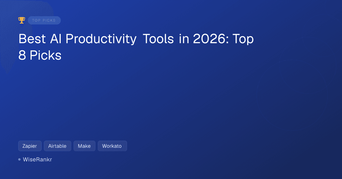Best AI Productivity Tools in 2026: Top 8 Picks