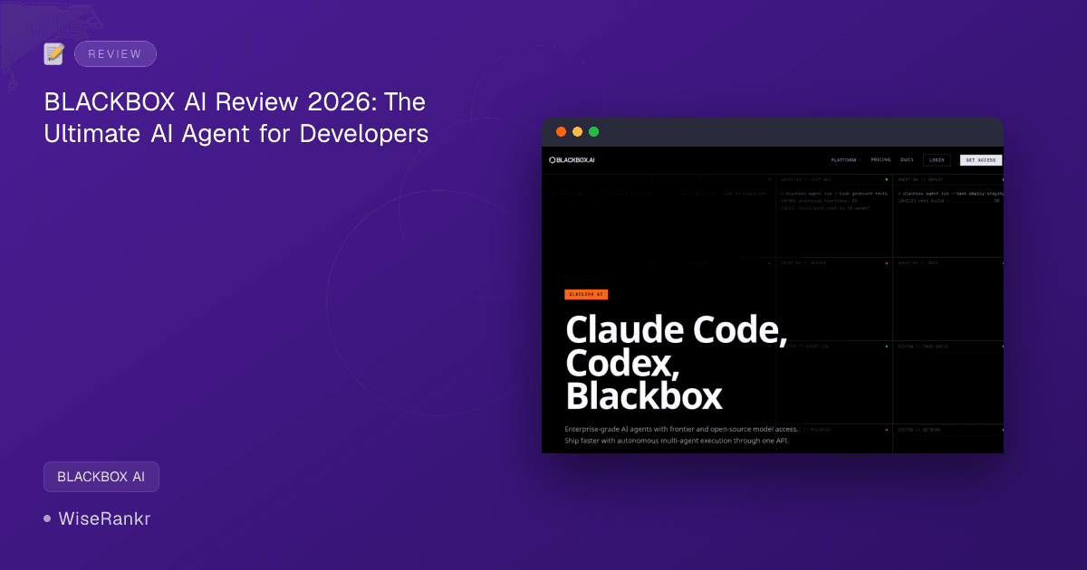BLACKBOX AI Review 2026: The Ultimate AI Agent for Developers
