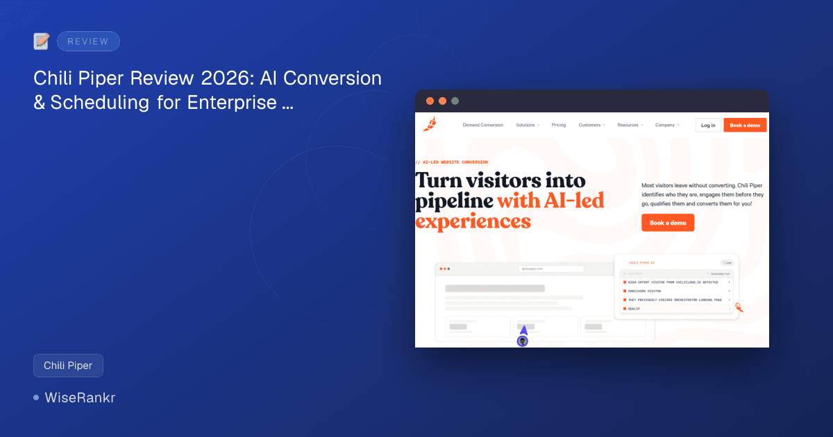 Chili Piper Review 2026: AI Conversion & Scheduling for Enterprise Sales