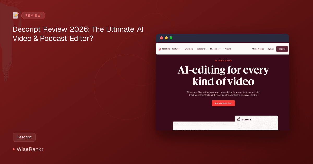 Descript Review 2026: The Ultimate AI Video & Podcast Editor?