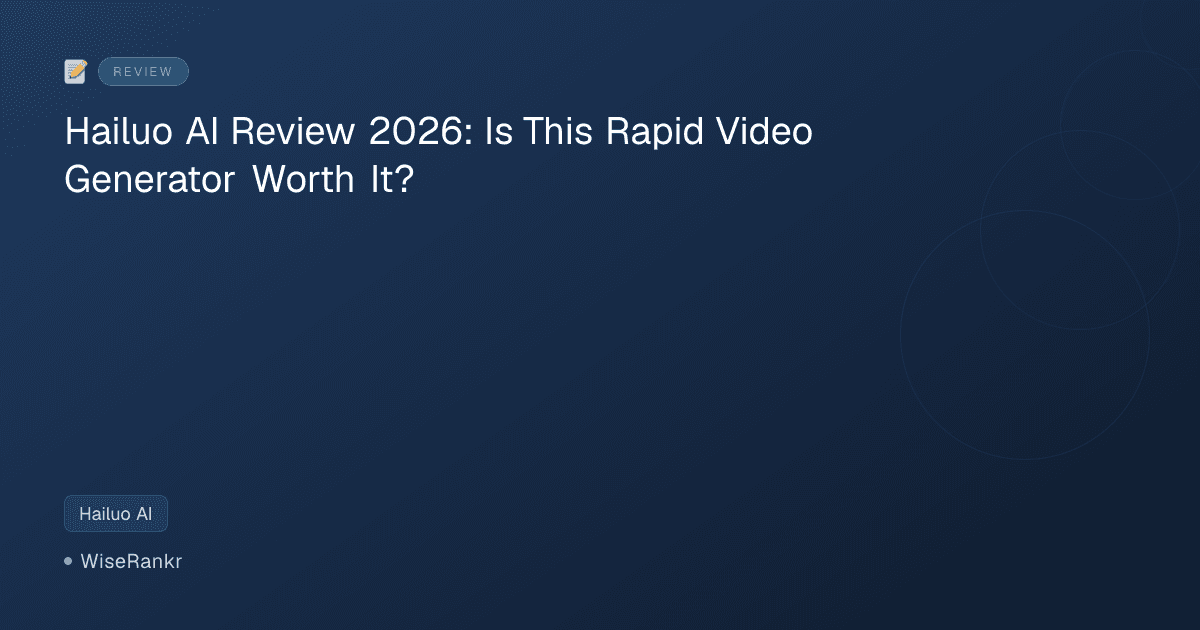 Hailuo AI Review 2026: Is This Rapid Video Generator Worth It?
