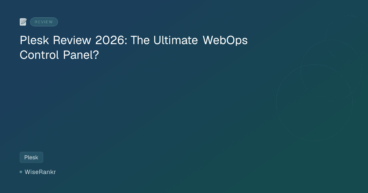 Plesk Review 2026: The Ultimate WebOps Control Panel?