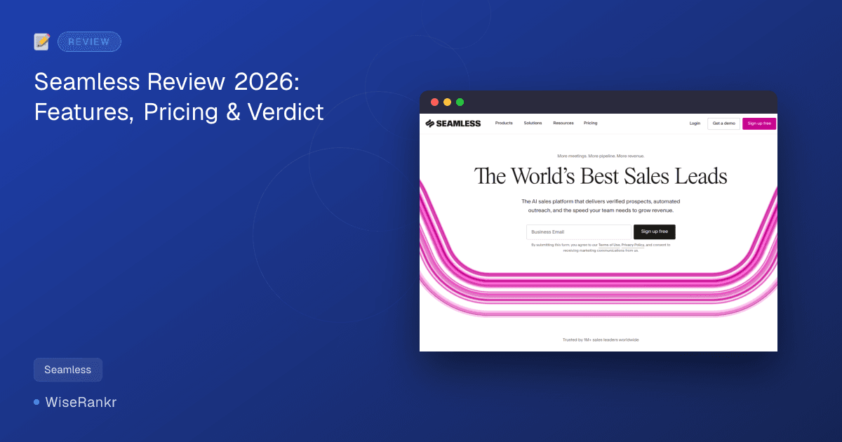 Seamless Review 2026: Features, Pricing & Verdict