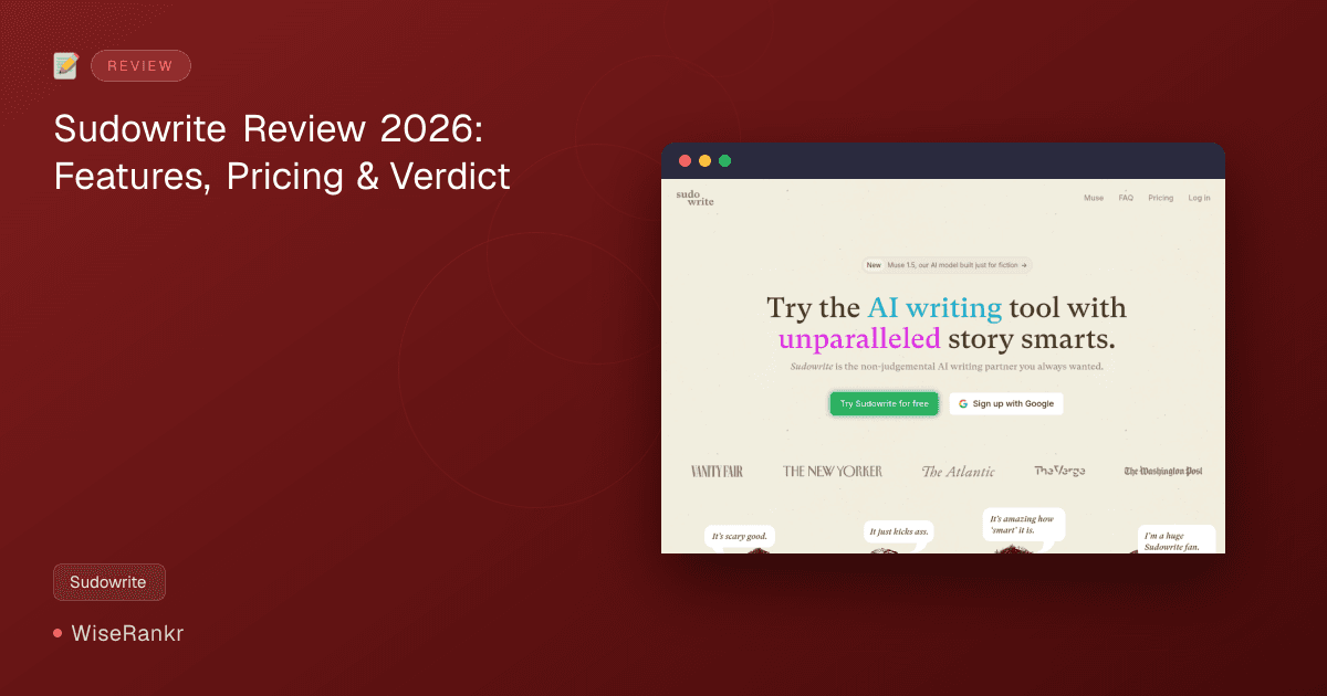 Sudowrite Review 2026: Features, Pricing & Verdict