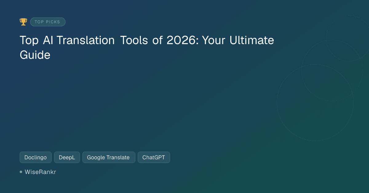 Top AI Translation Tools of 2026: Your Ultimate Guide